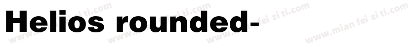 Helios rounded字体转换